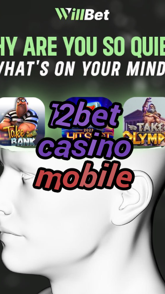 12bet casino mobile-buildcasinogames.igamblingorder.com